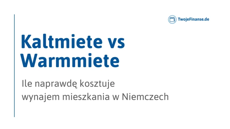 Kaltmiete vs Warmmiete – ile kosztuje wynajem mieszkania w Niemczech