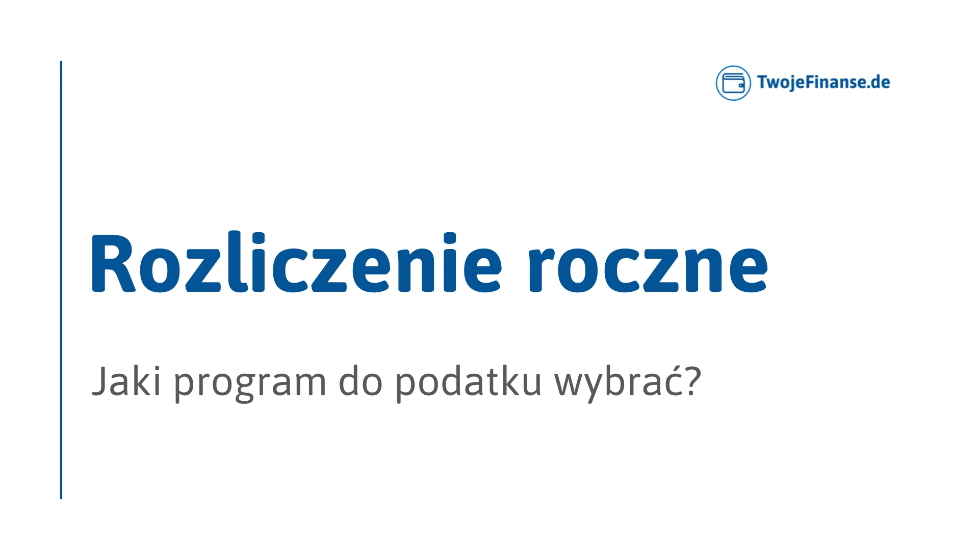 Program do rozliczenia podatku w Niemczech – porównanie Smartsteuer, SteuerGo, WISO i Taxfix