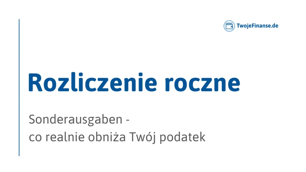 Sonderausgaben w Niemczech – co można odliczyć od podatku