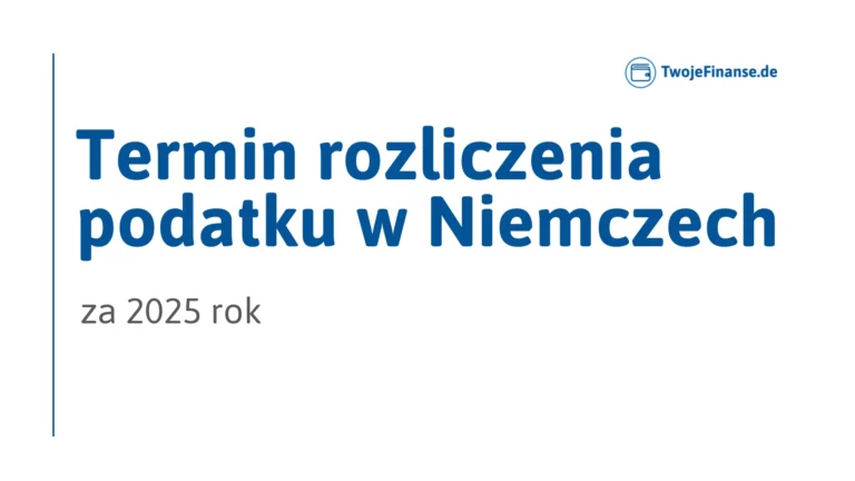do kiedy rozliczenie podatku w niemczech za 2025 rok