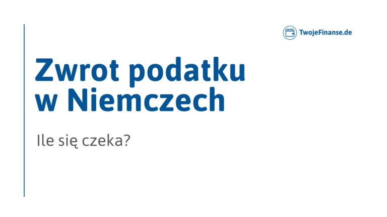 ile się czeka na zwrot podatku w niemczech